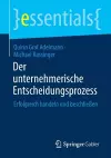 Der unternehmerische Entscheidungsprozess cover