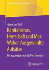 Kapitalismus, Herrschaft Und Max Weber. Ausgewählte Aufsätze cover