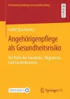 Angehörigenpflege als Gesundheitsrisiko cover