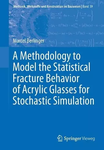 A Methodology to Model the Statistical Fracture Behavior of Acrylic Glasses for Stochastic Simulation cover