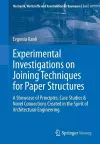 Experimental Investigations on Joining Techniques for Paper Structures cover