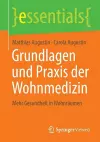 Grundlagen Und Praxis Der Wohnmedizin cover