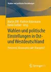 Wahlen und politische Einstellungen in Ost- und Westdeutschland cover