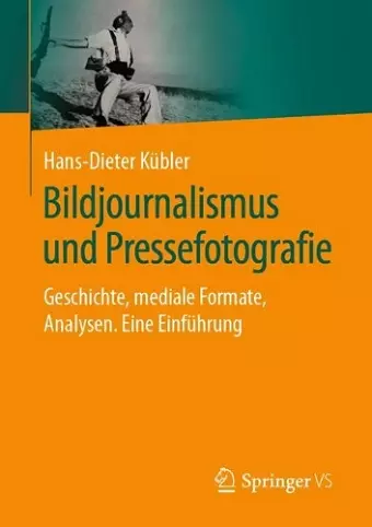 Bildjournalismus und Pressefotografie cover