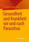 Gesundheit und Krankheit vor und nach Paracelsus cover