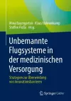 Unbemannte Flugsysteme in der medizinischen Versorgung cover