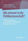 Wie relevant ist die Politikwissenschaft? cover