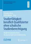 Studierfähigkeit beruflich Qualifizierter ohne schulische Studienberechtigung cover