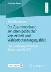 Der Zusammenhang zwischen politischer Versiertheit und Wahlentscheidungsqualität cover
