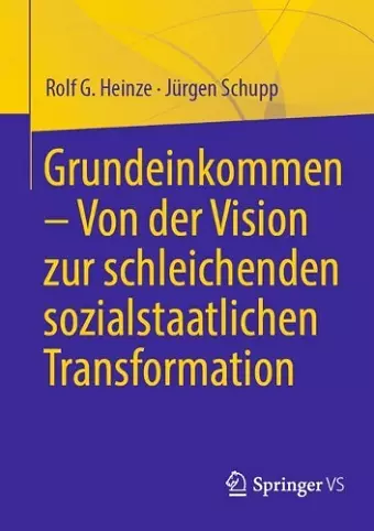 Grundeinkommen – Von der Vision zur schleichenden sozialstaatlichen Transformation cover