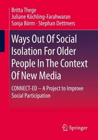 Ways Out Of Social Isolation For Older People In The Context Of New Media cover