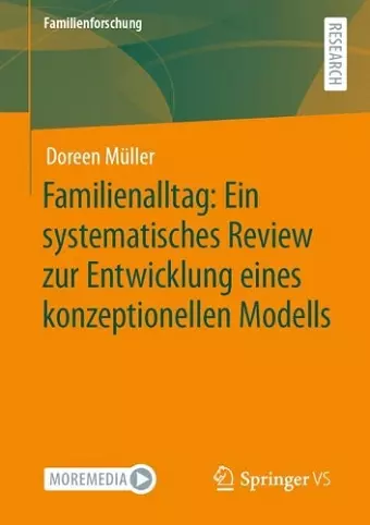 Familienalltag: Ein systematisches Review zur Entwicklung eines konzeptionellen Modells cover