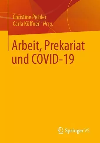 Arbeit, Prekariat Und Covid-19 cover