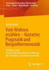 Vom Wohnen erzählen –  Narrative Pragmatik und Beispielhermeneutik cover