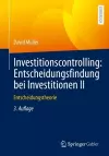 Investitionscontrolling: Entscheidungsfindung bei Investitionen II cover