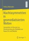 Machtasymmetrien in geomediatisierten Welten cover