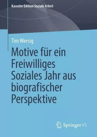 Motive für ein Freiwilliges Soziales Jahr aus biografischer Perspektive cover