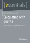 Calculating with quanta cover