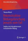 Rekonstruktive Bildungsforschung Jenseits Vom Fall cover