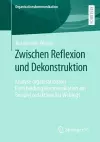 Zwischen Reflexion und Dekonstruktion cover