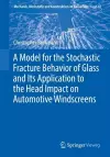 A Model for the Stochastic Fracture Behavior of Glass and Its Application to the Head Impact on Automotive Windscreens cover