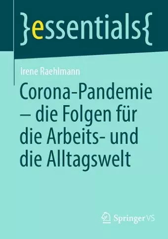 Corona-Pandemie - Die Folgen Für Die Arbeits- Und Die Alltagswelt cover