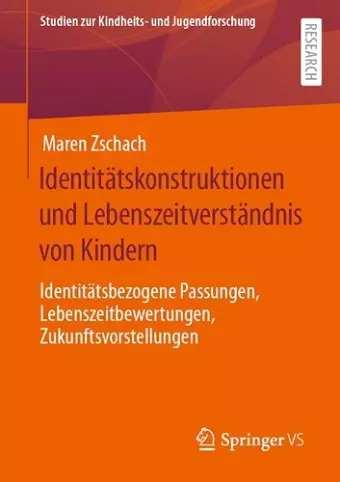 Identitätskonstruktionen und Lebenszeitverständnis von Kindern cover