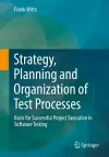Strategy, Planning and Organization of Test Processes cover
