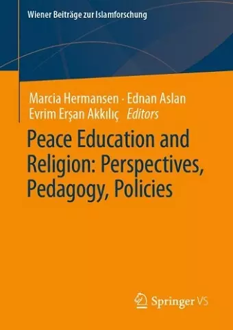 Peace Education and Religion: Perspectives, Pedagogy, Policies cover