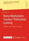 Novice Mathematics Teachers’ Professional Learning cover