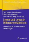 Lehren und Lernen in Differenzverhältnissen cover