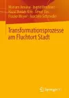 Transformationsprozesse am Fluchtort Stadt cover