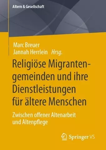 Religiöse Migrantengemeinden und ihre Dienstleistungen für ältere Menschen cover