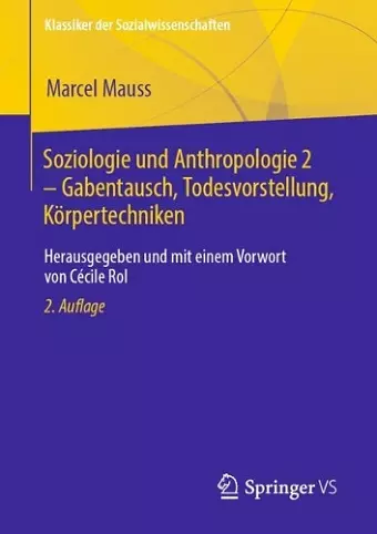 Soziologie und Anthropologie 2 – Gabentausch, Todesvorstellung, Körpertechniken cover
