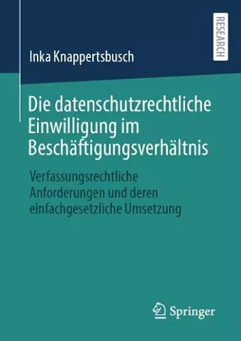 Die datenschutzrechtliche Einwilligung im Beschäftigungsverhältnis cover