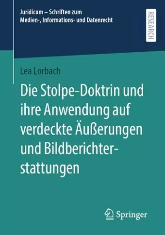 Die Stolpe-Doktrin und ihre Anwendung auf verdeckte Äußerungen und Bildberichterstattungen cover