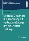 Die Stolpe-Doktrin und ihre Anwendung auf verdeckte Äußerungen und Bildberichterstattungen cover