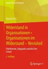 Widerstand in Organisationen • Organisationen im Widerstand - Revisited cover
