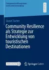 Community Resilience als Strategie zur Entwicklung von touristischen Destinationen cover