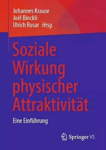 Soziale Wirkung physischer Attraktivität cover