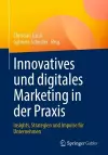 Innovatives und digitales Marketing in der Praxis cover