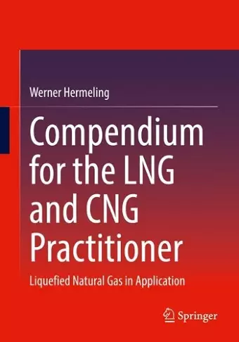 Compendium for the LNG and CNG Practitioner cover