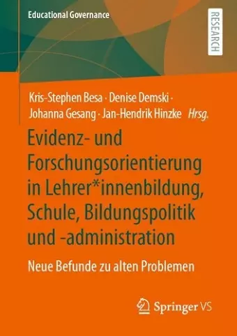 Evidenz- und Forschungsorientierung in Lehrer*innenbildung, Schule, Bildungspolitik und -administration cover