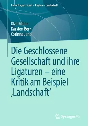 Die Geschlossene Gesellschaft und ihre Ligaturen – eine Kritik am Beispiel ‚Landschaft‘ cover