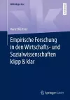 Empirische Forschung in den Wirtschafts- und Sozialwissenschaften klipp & klar cover