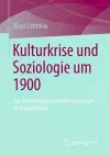 Kulturkrise und Soziologie um 1900 cover