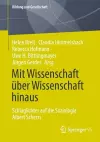 Mit Wissenschaft über Wissenschaft hinaus cover