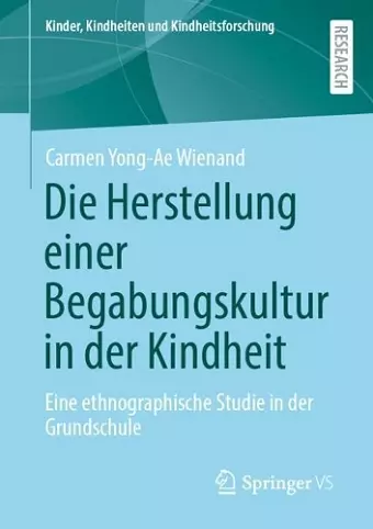 Die Herstellung einer Begabungskultur in der Kindheit cover