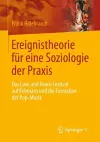 Ereignistheorie für eine Soziologie der Praxis cover