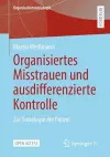 Organisiertes Misstrauen und ausdifferenzierte Kontrolle cover